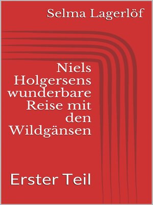 cover image of Niels Holgersens wunderbare Reise mit den Wildgänsen--Erster Teil